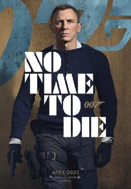 007 JAMES BOND: NO TIME TO DIE